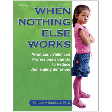 Gryphon House When Nothing Else Works Book 10049